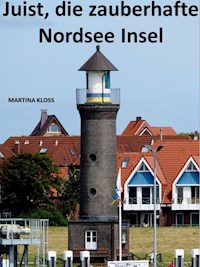 Insel Juist – ganz zauberhaft - Martina Kloss - ebook