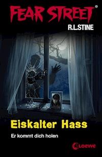 Fear Street 29 - Eiskalter Hass - R L Stine - ebook