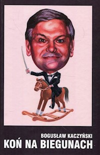 Koń na biegunach - Kaczyński Bogusław - książka