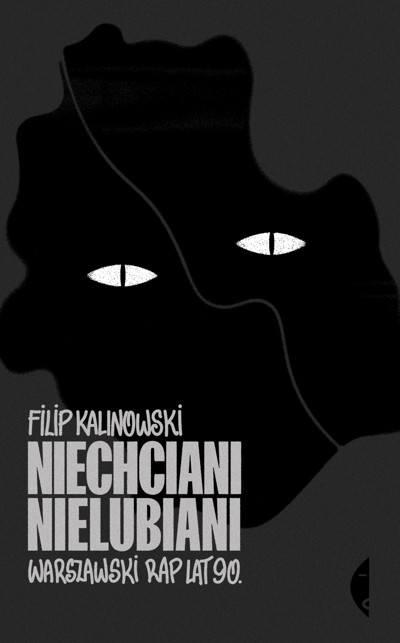 Okładka książki Niechciani, nielubiani. Warszawski rap lat 90