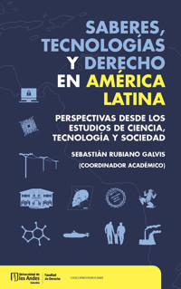 Saberes, tecnologías y derecho en América Latina - Sebastián Rubiano Galvis - ebook