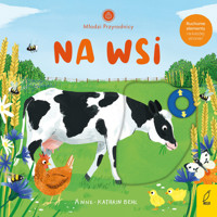 Młodzi przyrodnicy. Na wsi - Anne-Kathrin Behl - książka