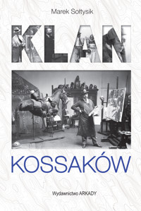 Klan Kossaków - Marek Sołtysik - ebook + książka