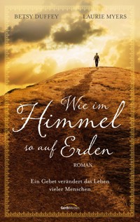Wie im Himmel, so auf Erden - Betsy Duffey - ebook