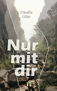 Nur mit dir - Claudia Lütje - ebook