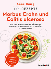 111 Rezepte - Morbus Crohn und Colitis Ulcerosa - Anne Iburg - ebook