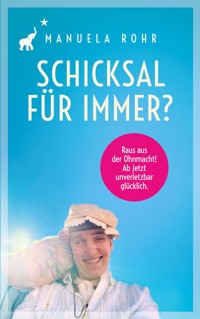 Schicksal für immer? - Manuela Rohr - ebook