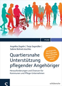 Quartiersnahe Unterstützung pflegender Angehöriger (QuartupA) - Prof. Dr. Angelika Zegelin - ebook