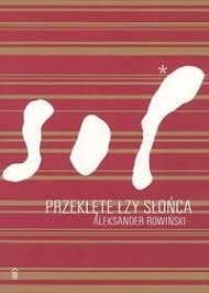 Przeklęte łzy słońca - Rowiński Aleksander - ebook