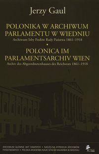 Polonica w Archiwum Parlamentu w Wiedniu - Gaul Jerzy - książka