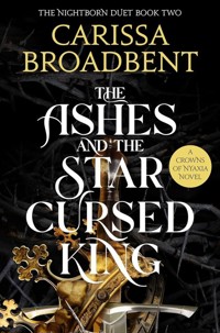 The Ashes and the Star-Cursed King - Broadbent Carissa - książka