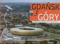 Gdańsk z góry - Chrzan Mikołaj, Tusk Michał - książka