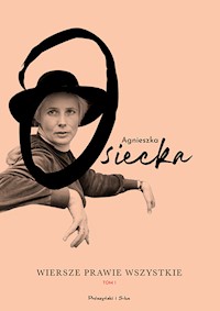 Wiersze prawie wszystkie. Tom I - Agnieszka Osiecka - ebook