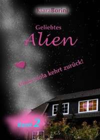 Geliebtes Alien - Kiara Borini - ebook