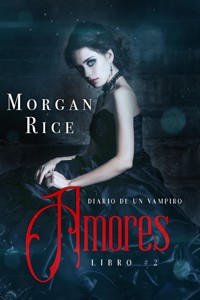 Amores (Libro #2 de Diario de un Vampiro) - Rice Morgan - ebook