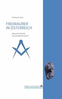 200 Jahre Freimaurerei in Österreich - Gustav Kuéss - ebook