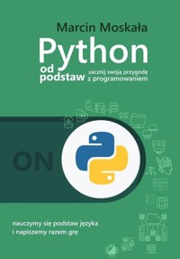 Python od podstaw - Moskała Marcin - książka
