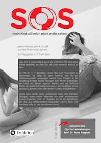 SOS - mein Kind will mich nicht mehr sehen! - Elke Weber - ebook