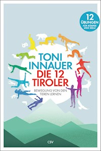 Die 12 Tiroler - Toni Innauer - ebook