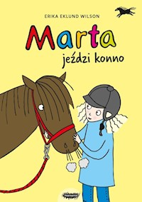 Marta jeździ konno - Eklund Wilson Erika - książka