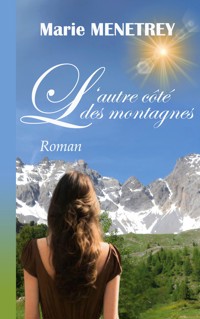 L'autre côté des montagnes - Marie Menetrey - ebook