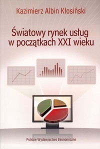 Światowy rynek usług w początkach XXI wieku - Kazimierz Albin Kłosiński - książka