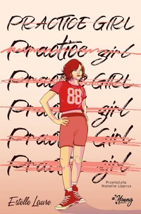Practice Girl - Estelle Laure - ebook + audiobook + książka