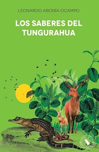 Los saberes del Tungurahua - Leonardo Abonía Ocampo - ebook