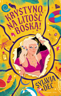 Krystyno, na litość boską! - Sylwia Dec - ebook + książka