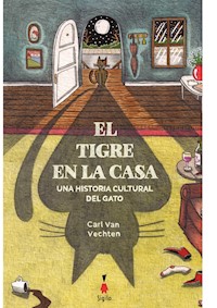 El tigre en la casa - Carl Van Vechten - ebook