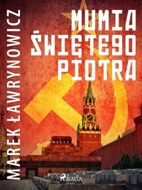 Mumia świętego Piotra - Marek Ławrynowicz - ebook + audiobook