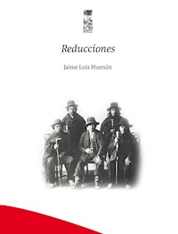 Reducciones - Jaime Luis Huenún - ebook
