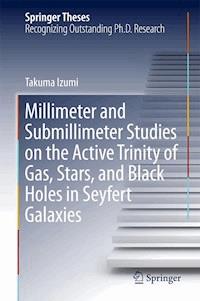 Millimeter and Submillimeter Studies on the Active Trinity of Gas, Stars, and Black Holes in Seyfert Galaxies - Takuma Izumi - ebook