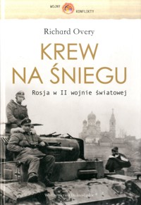 Krew na Śniegu. Rosja w II wojnie światowej - Richard Overy - ebook