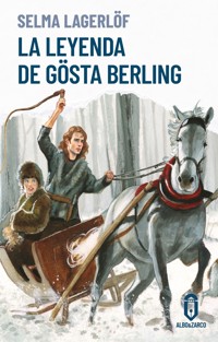 La leyenda de Gösta Berling - Lagerlof Selma - ebook