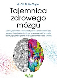 Tajemnica zdrowego mózgu - Taylor Jill Bolte - książka