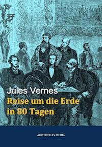 Reise um die Erde in 80 Tagen - Jules Verne - ebook