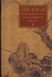 Zhuangzi. Prawdziwa księga południowego kwiatu - zbiorowa praca - książka