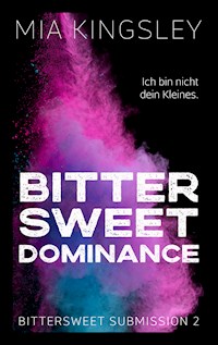Bittersweet Dominance - Mia Kingsley - ebook