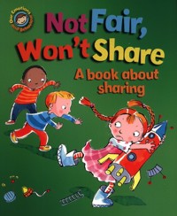 Not Fair, Won't Share. A book about sharing - Graves Sue - książka