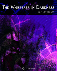 The Whisperer in Darkness - H.P. Lovecraft - ebook