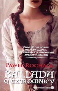 Ballada o Czarownicy - Paweł Rochala - ebook + audiobook + książka