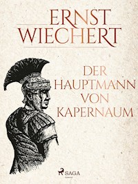 Der Hauptmann von Kapernaum - Ernst Wiechert - ebook