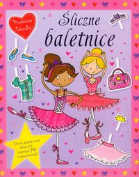 Śliczne baletnice Przebieraj laleczki -  - książka