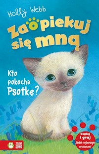 Zaopiekuj się mną Kto pokocha Psotkę? - Webb Holly - książka