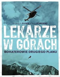Lekarze w górach Bohaterowie drugiego planu - Fusek Wojciech, Porębski Jerzy - książka