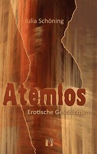 Atemlos - Julia Schöning - ebook