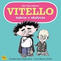 Vitello żebrze o słodycze - Kim Fupz Aakeson - audiobook