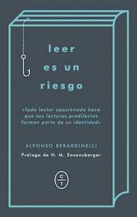 Leer es un riesgo - Alfonso Berardinelli - ebook