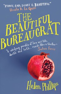 The Beautiful Bureaucrat - Helen Phillips - ebook